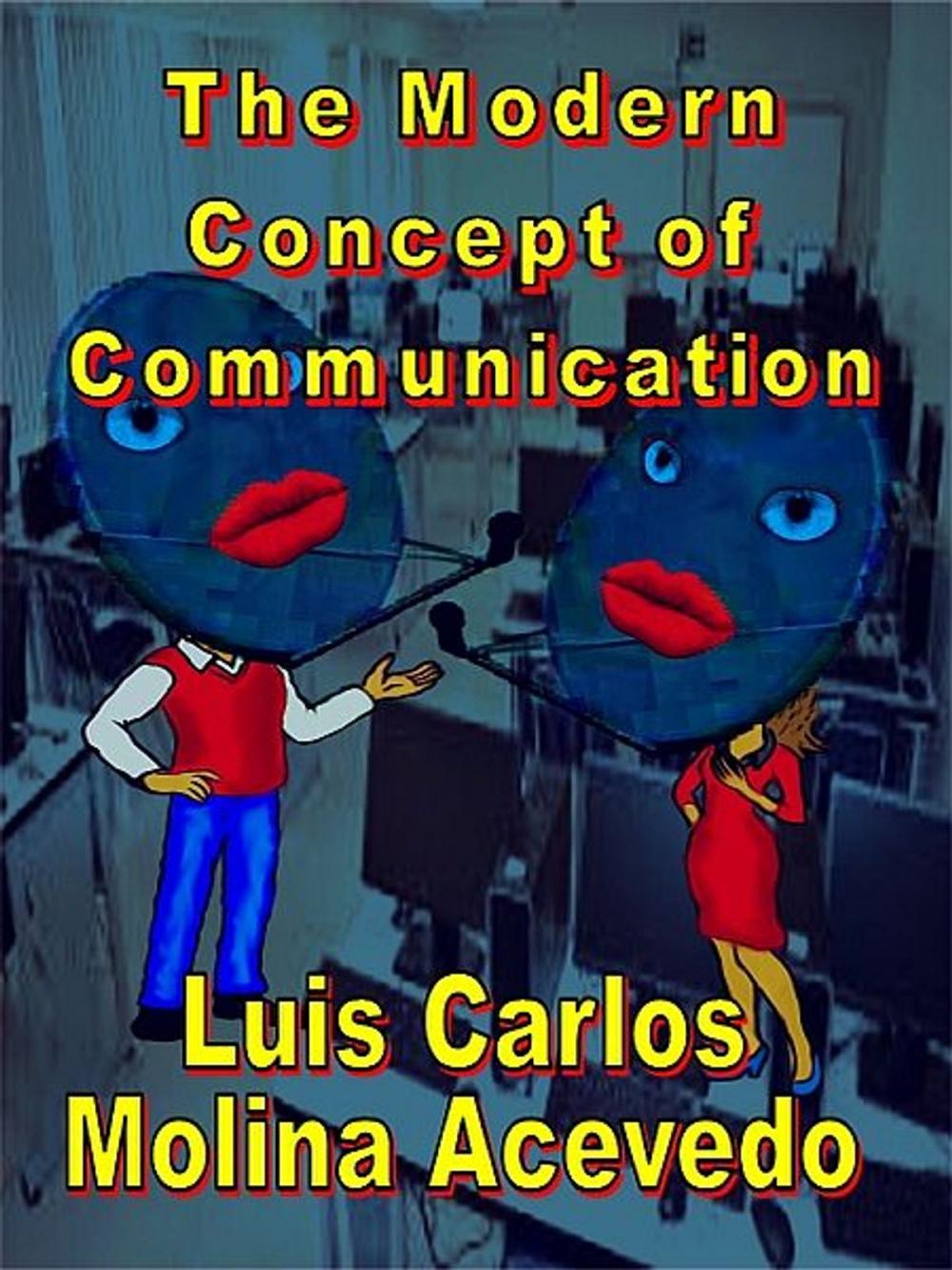 Big bigCover of The Modern Concept of Communication