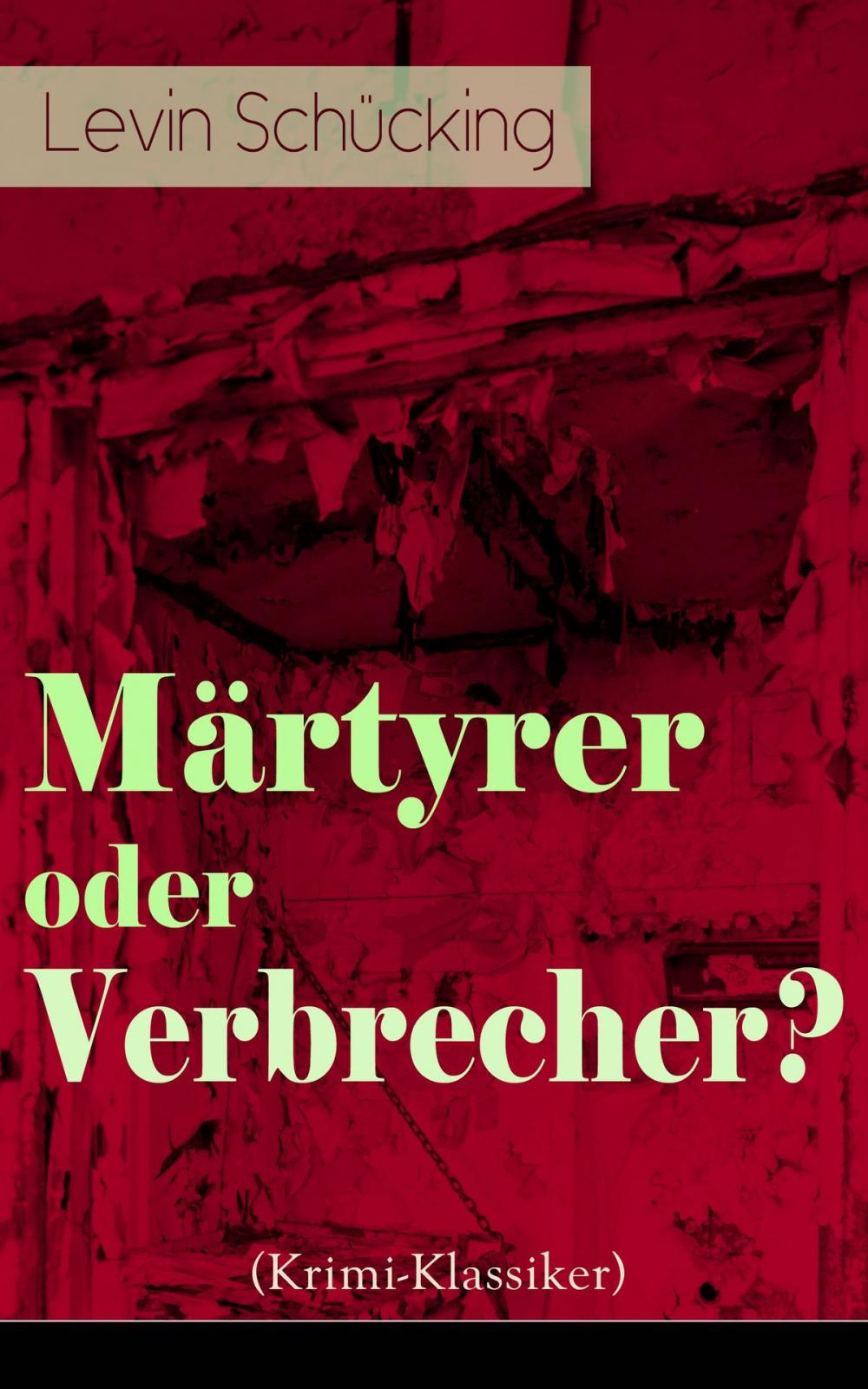 Big bigCover of Märtyrer oder Verbrecher? (Krimi-Klassiker)