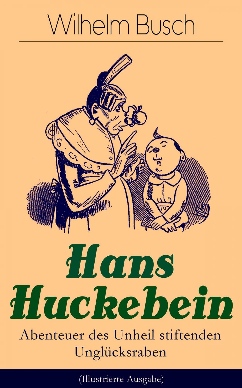 Big bigCover of Hans Huckebein - Abenteuer des Unheil stiftenden Unglücksraben (Illustrierte Ausgabe)