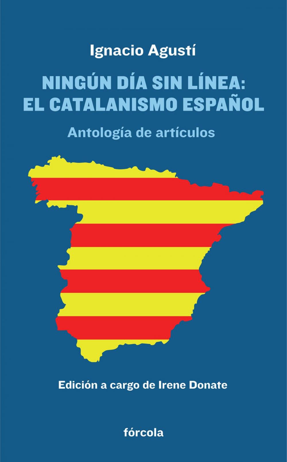 Big bigCover of Ningún día sin línea: El catalanismo español