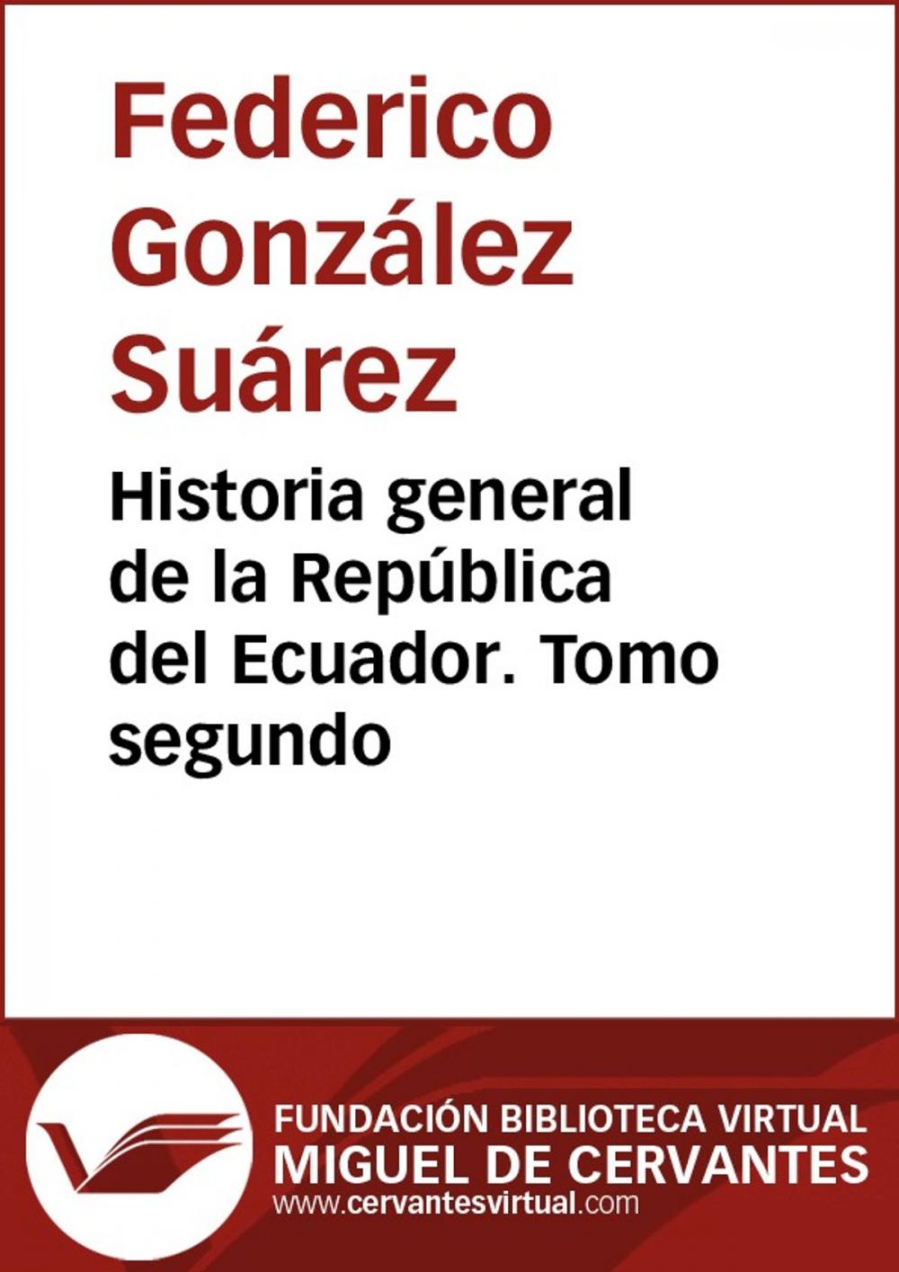 Big bigCover of Historia general de la República del Ecuador. Tomo segundo