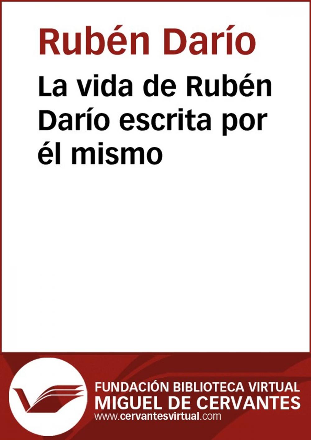 Big bigCover of La vida de Rubén Darío