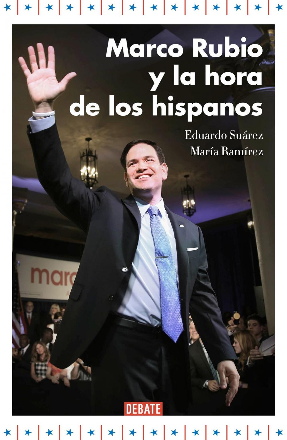 Big bigCover of Marco Rubio y la hora de los hispanos