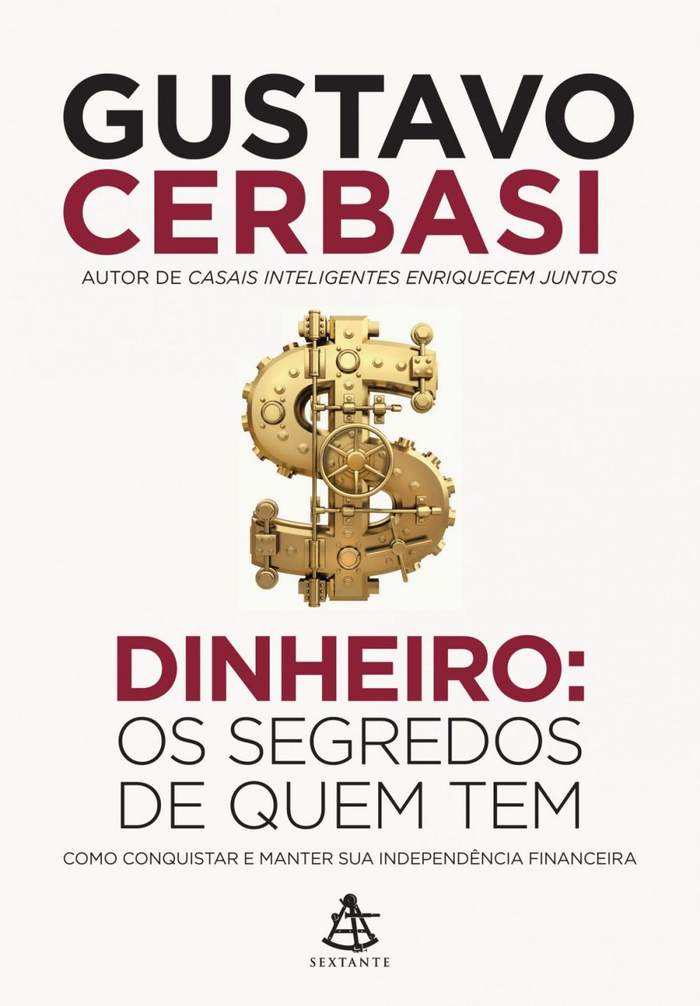 Big bigCover of Dinheiro: Os segredos de quem tem