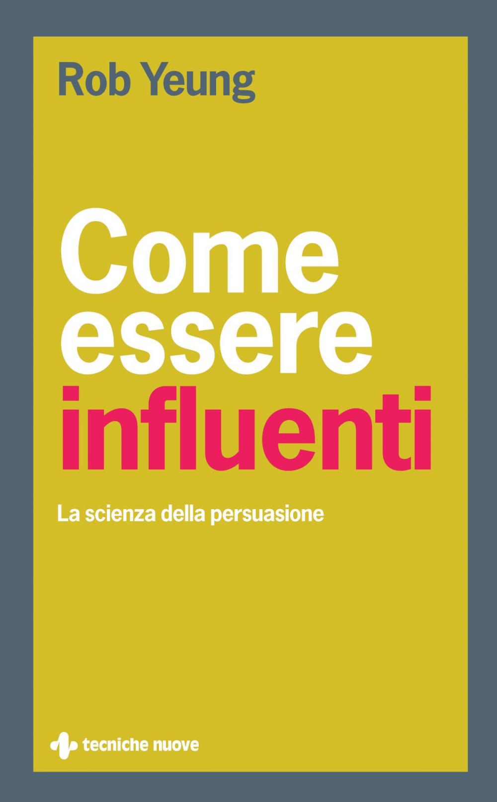 Big bigCover of Come essere influenti