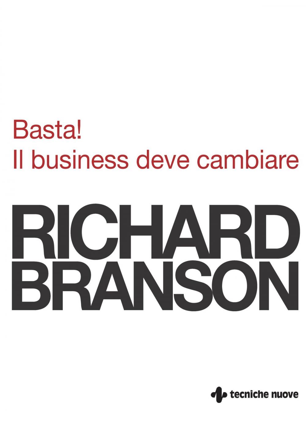 Big bigCover of Basta! Il business deve cambiare