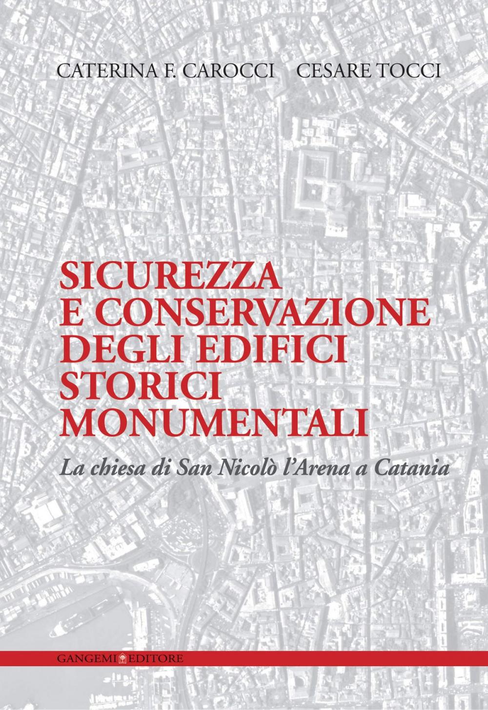 Big bigCover of Sicurezza e conservazione degli edifici storici monumentali