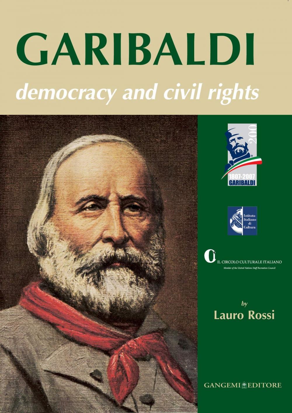 Big bigCover of Garibaldi. Democracy and civil rights