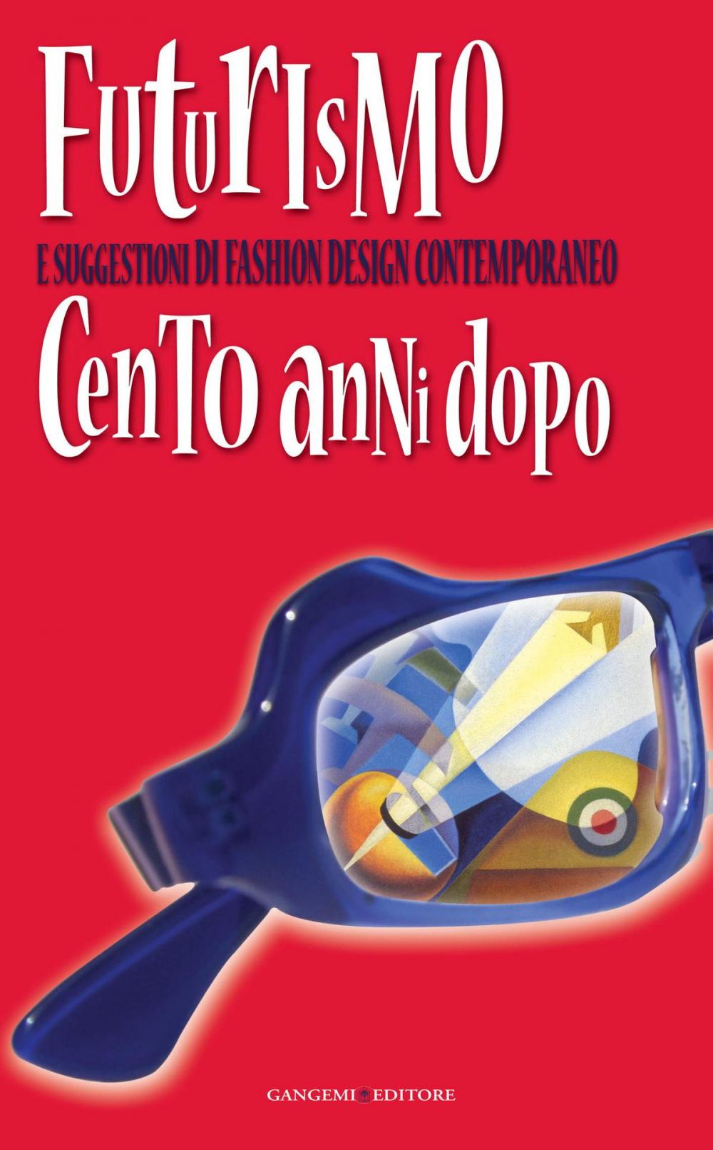 Big bigCover of Futurismo e suggestioni di Fashion Design contemporaneo