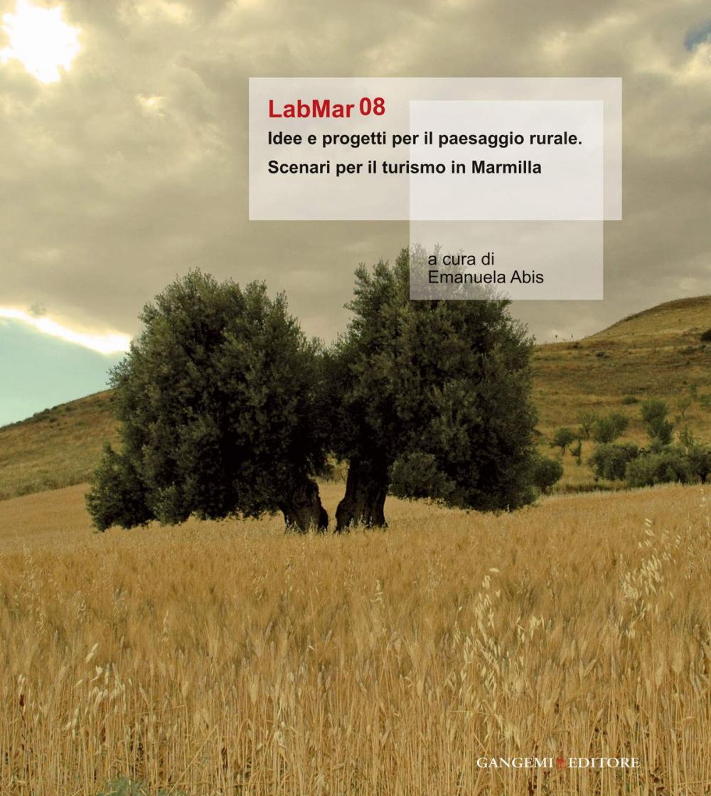 Big bigCover of LabMar08. Idee e progetti per il paesaggio rurale