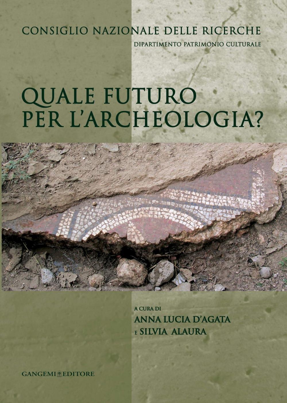 Big bigCover of Quale futuro per l'archeologia?