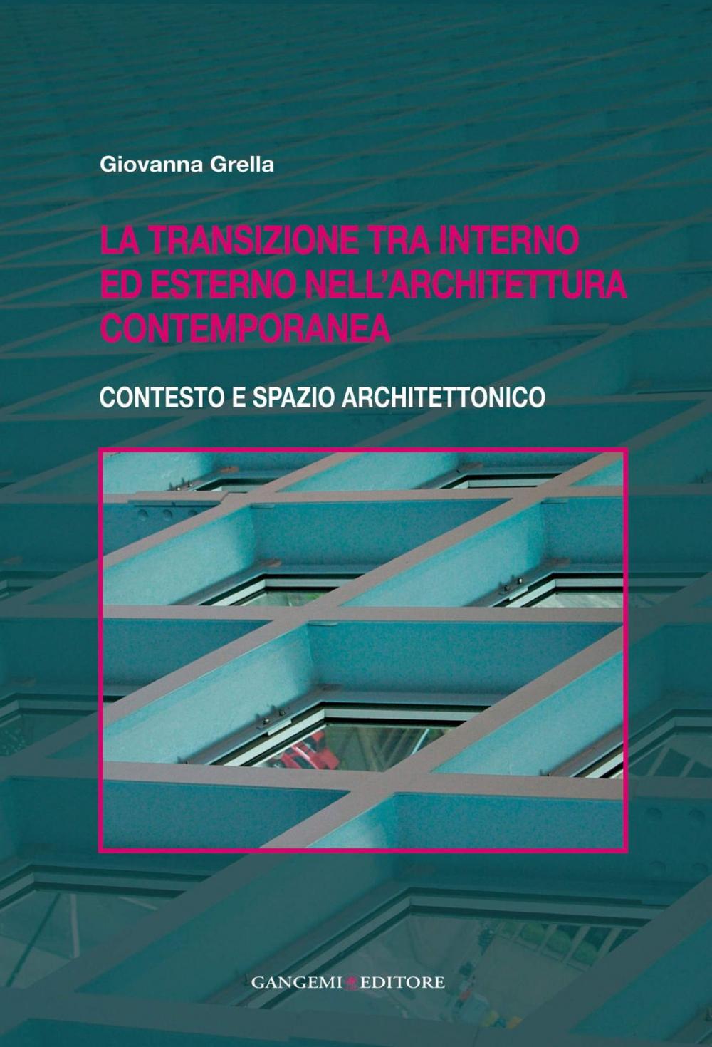 Big bigCover of La transizione tra interno ed esterno nell'architettura contemporanea