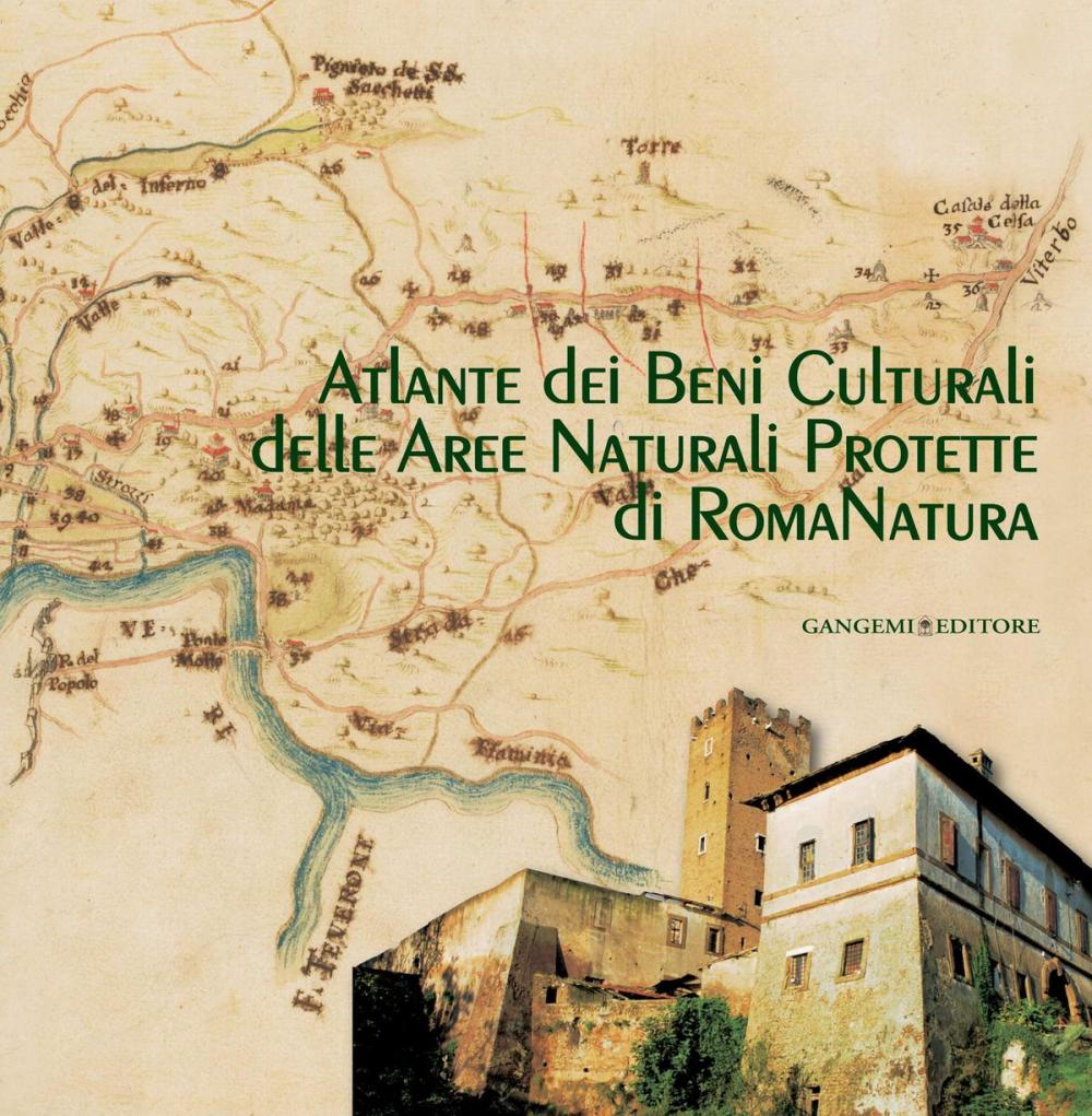 Big bigCover of Atlante dei Beni Culturali delle Aree Naturali Protette di RomaNatura