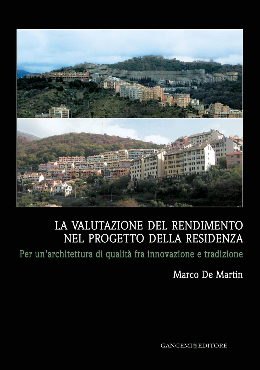 Big bigCover of La valutazione del rendimento nel progetto della residenza