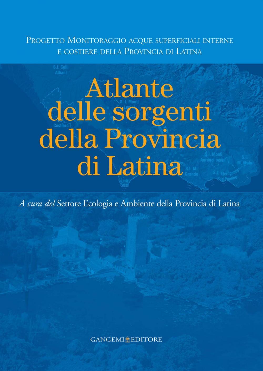 Big bigCover of Atlante delle sorgenti della Provincia di Latina