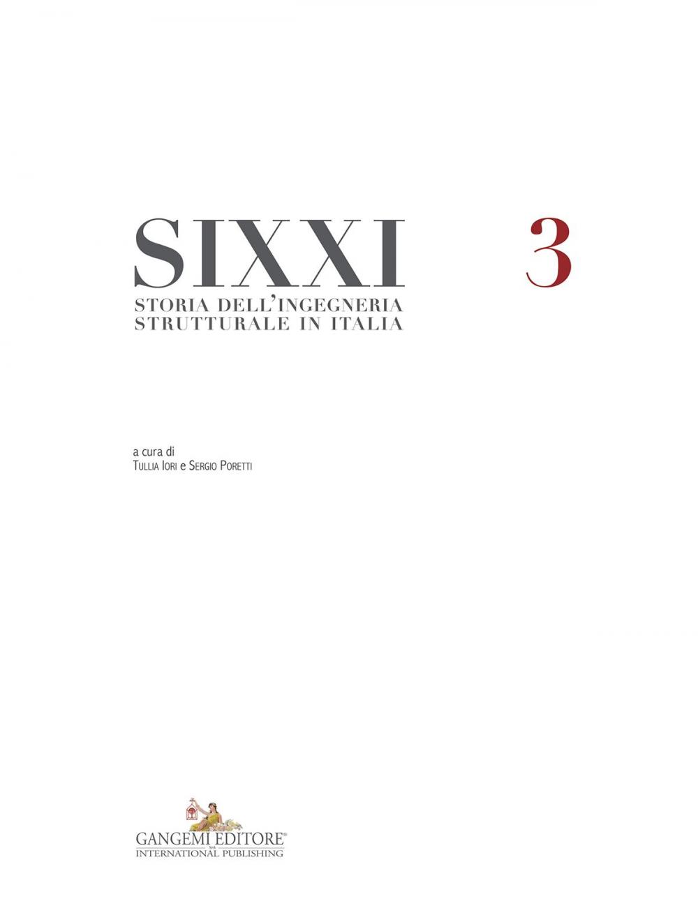 Big bigCover of Storia dell'ingegneria strutturale in Italia - SIXXI 3