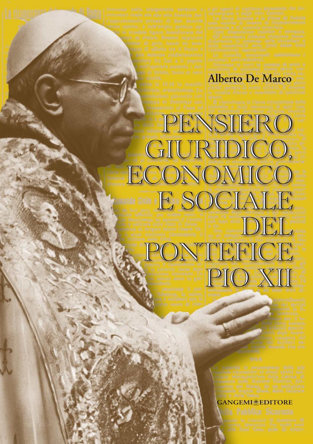 Big bigCover of Pensiero giuridico, economico e sociale del pontefice Pio XII