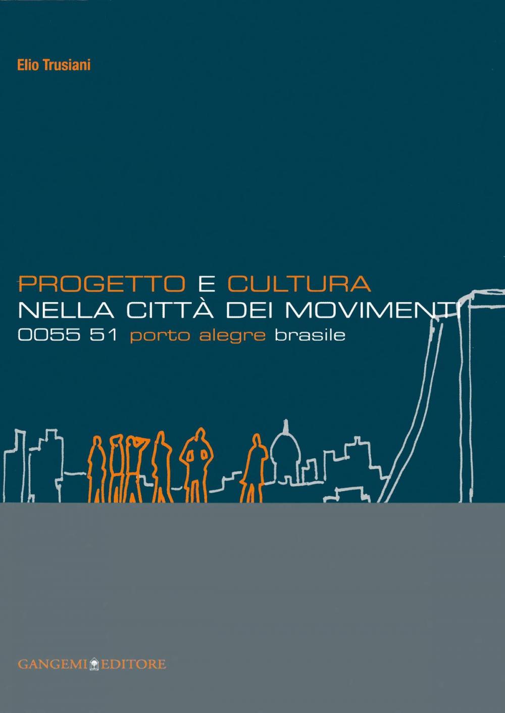 Big bigCover of Progetto e cultura nella città dei movimenti