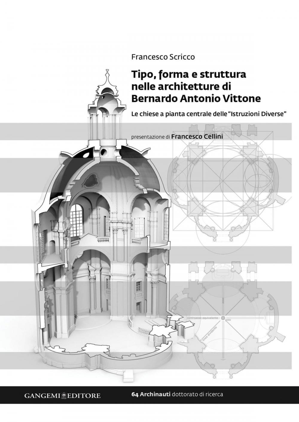 Big bigCover of Tipo, forma e struttura nelle architetture di Bernardo Antonio Vittone