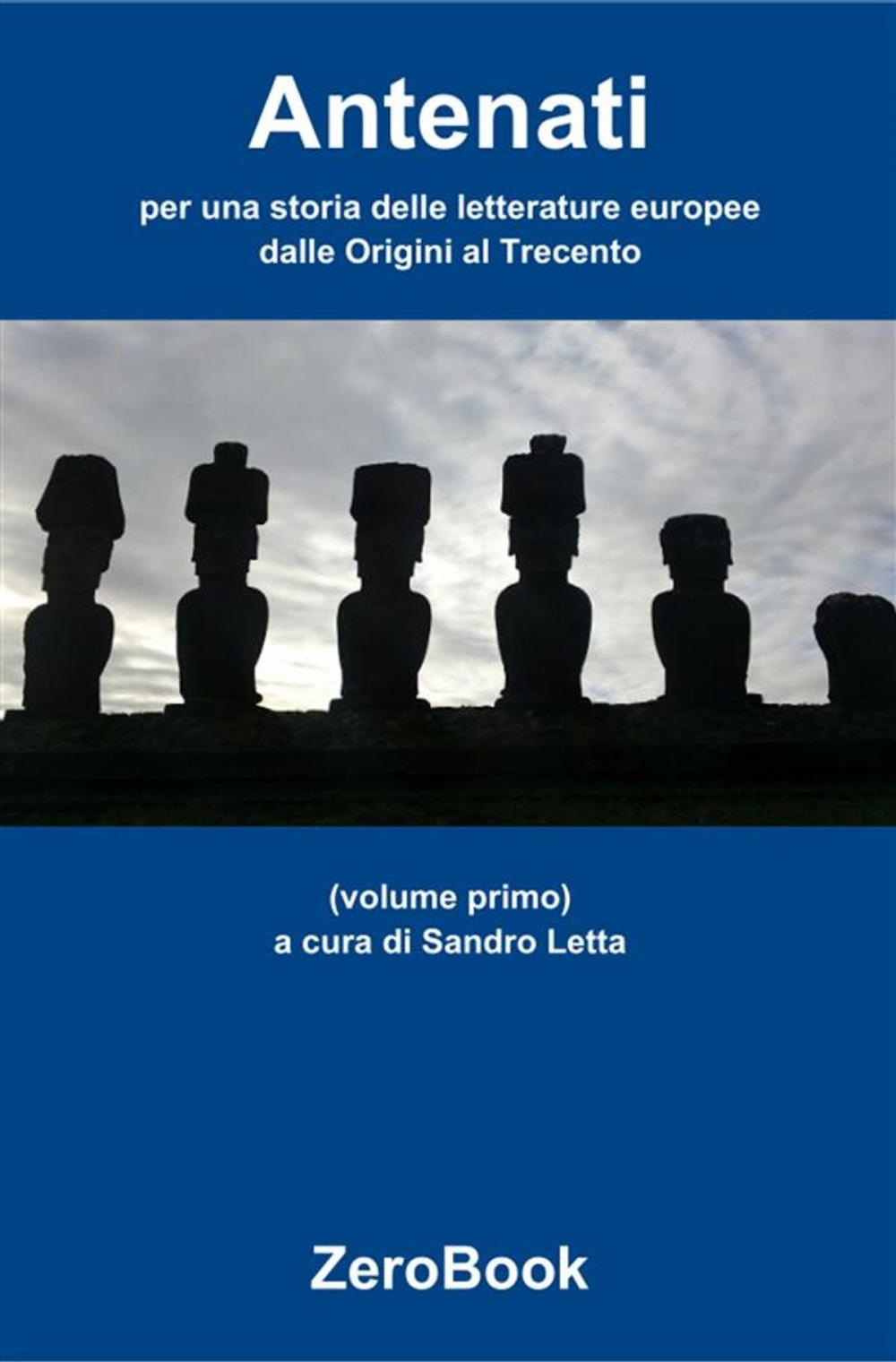 Big bigCover of Antenati: per una storia delle letterature europee: volume primo