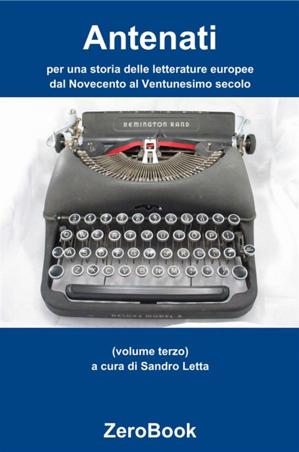 Big bigCover of Antenati: per una storia delle letterature europee: dal Novecento al Ventunesimo secolo