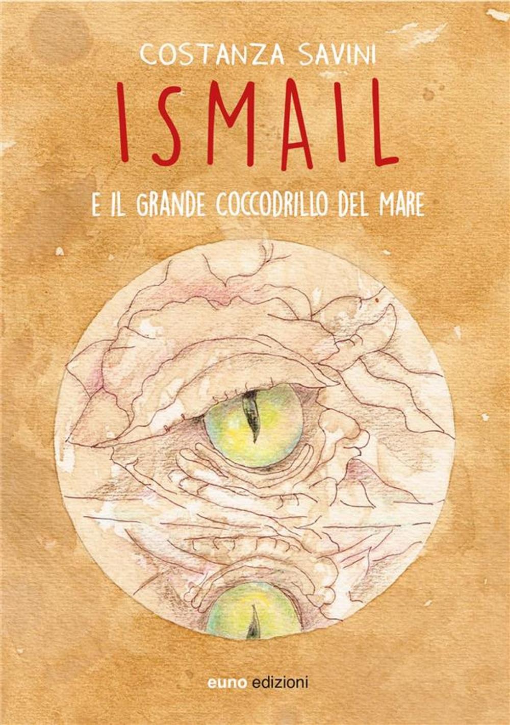 Big bigCover of Ismail e il grande coccodrillo del mare