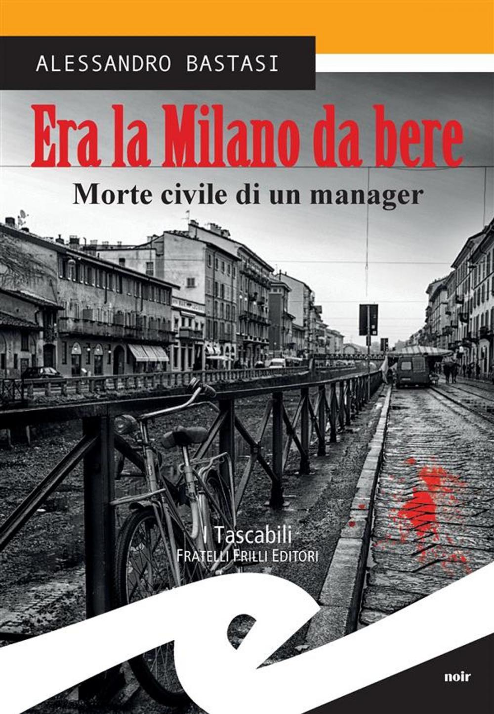 Big bigCover of Era la Milano da bere