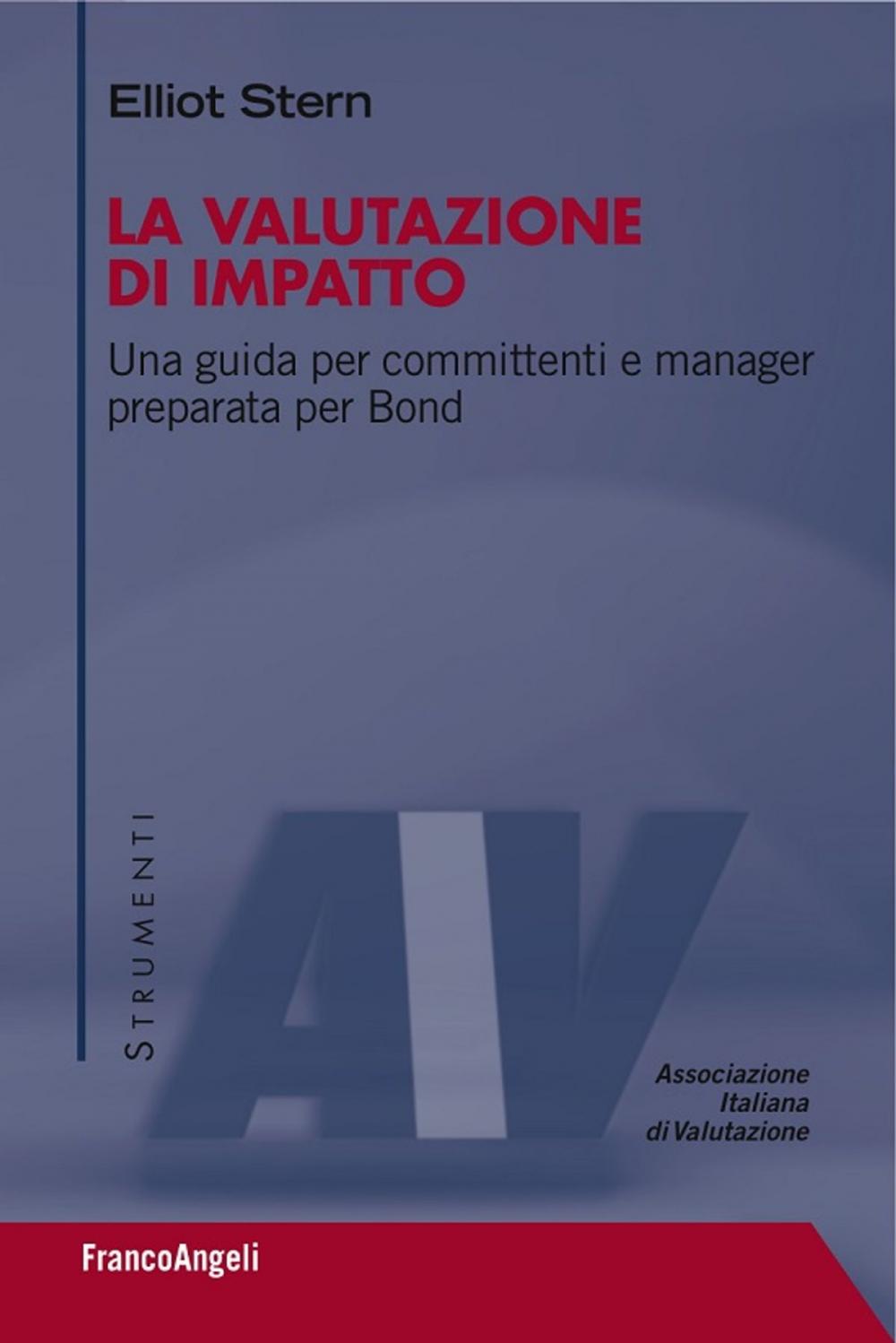 Big bigCover of La valutazione di impatto. Una guida per committenti e manager preparata per Bond