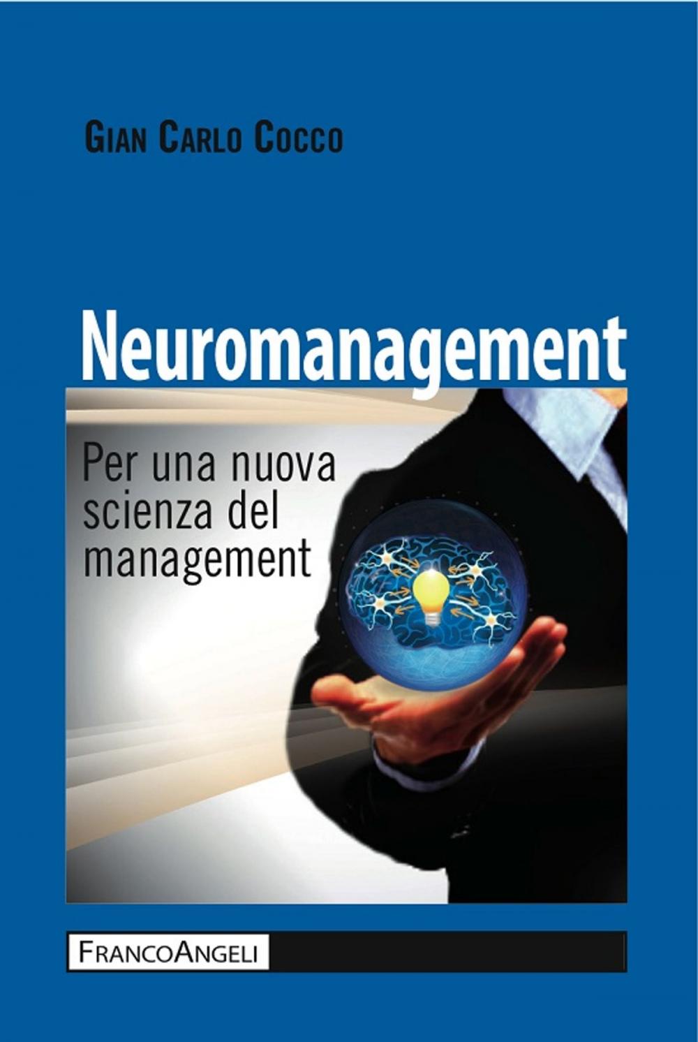 Big bigCover of Neuromanagement. Per una nuova scienza del management