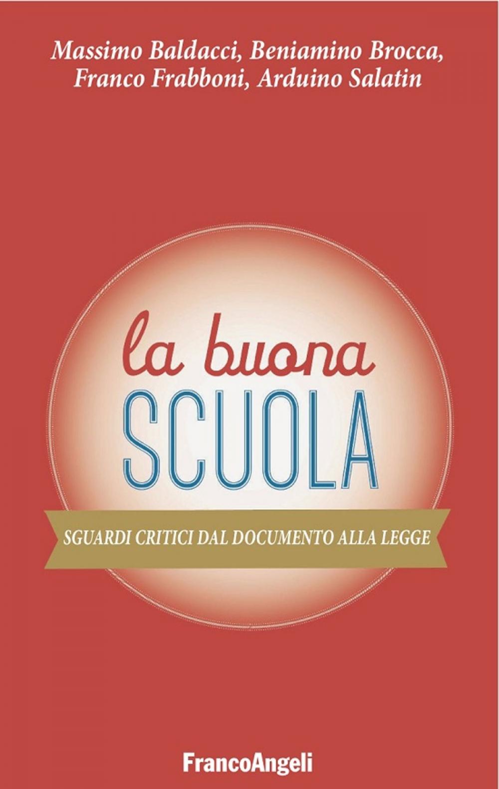 Big bigCover of La Buona Scuola. Sguardi critici dal Documento alla Legge