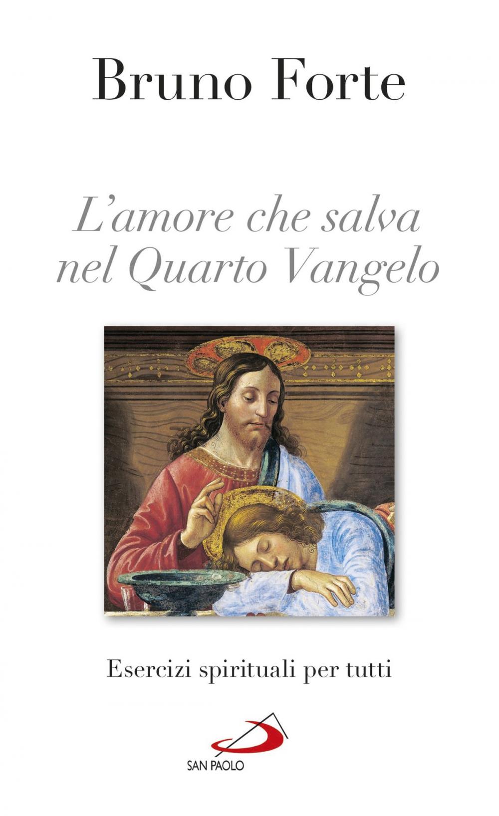 Big bigCover of L'amore che salva nel Quarto Vangelo. Esercizi spirituali per tutti