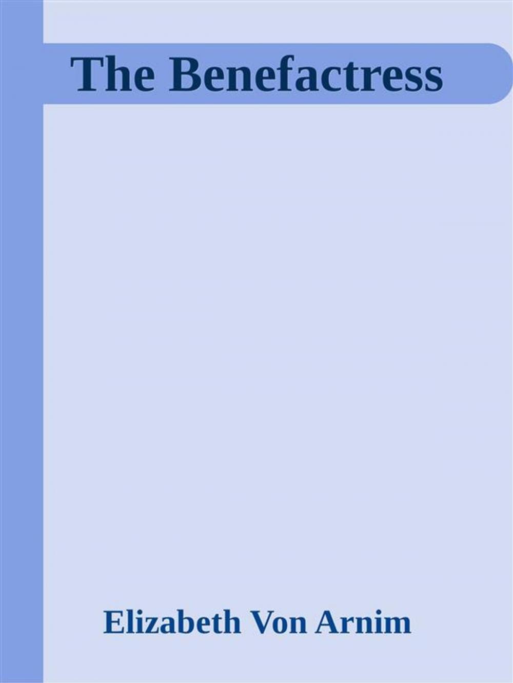 Big bigCover of The Benefactress