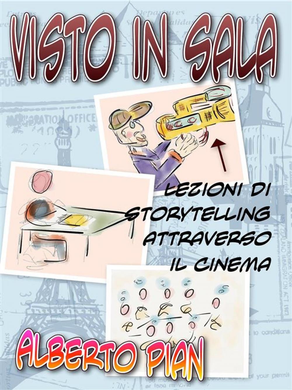 Big bigCover of Visto in sala. Storytelling attraverso il cinema.