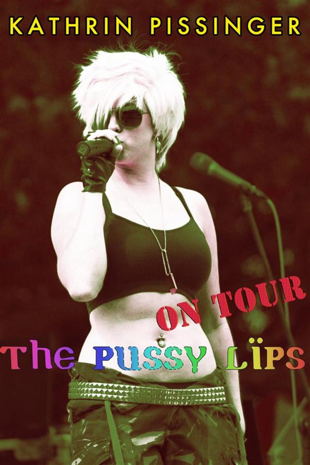 Big bigCover of The Pussy Lips On Tour