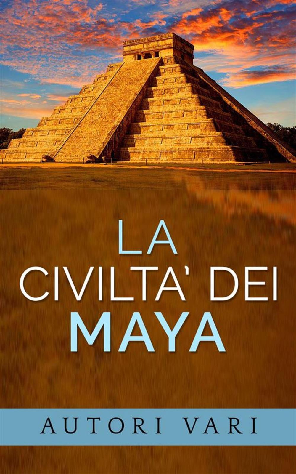 Big bigCover of La civiltà dei Maya