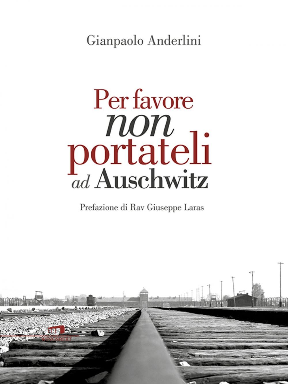 Big bigCover of Per favore non portateli ad Auschwitz