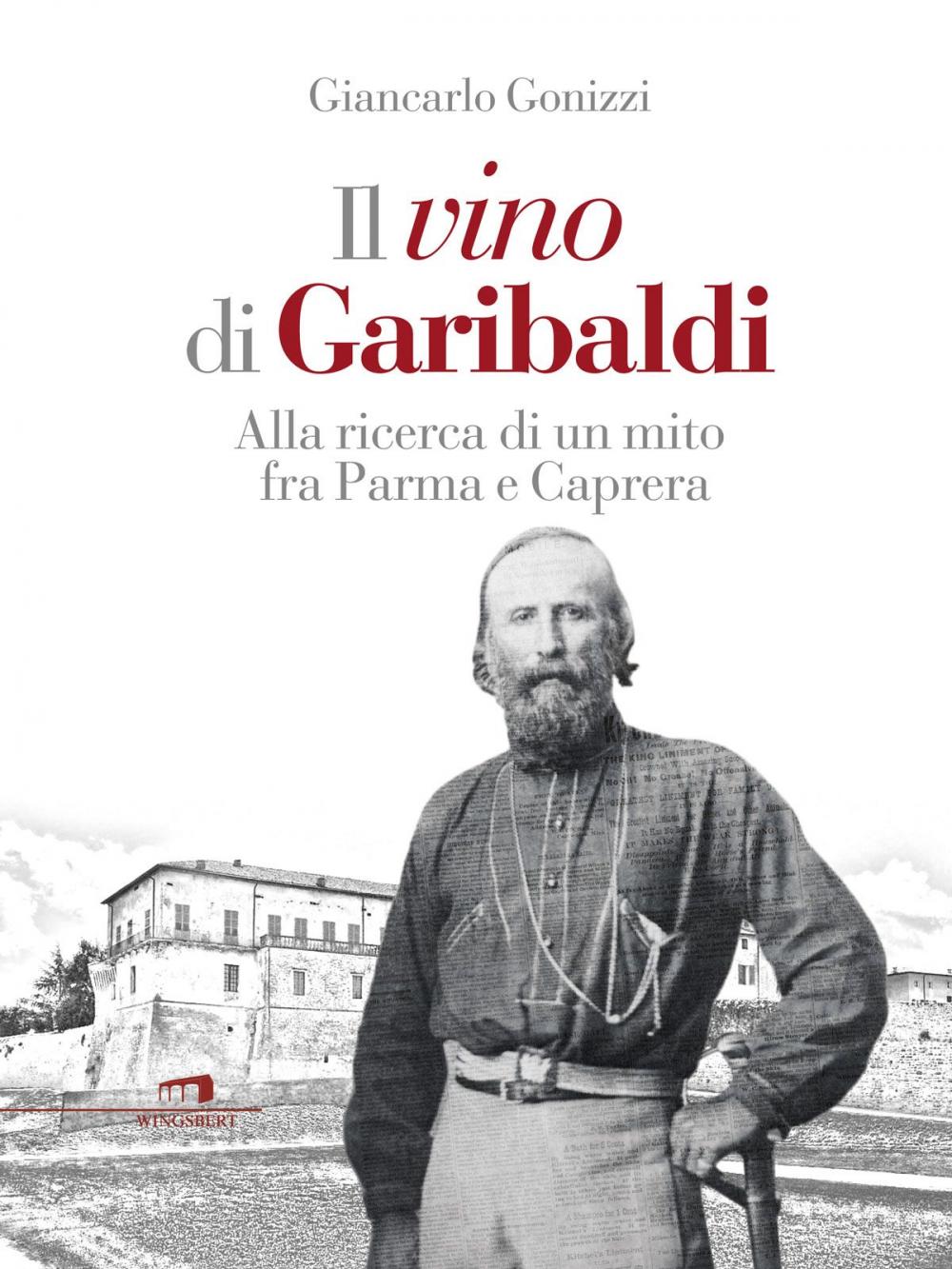 Big bigCover of Il vino di Garibaldi