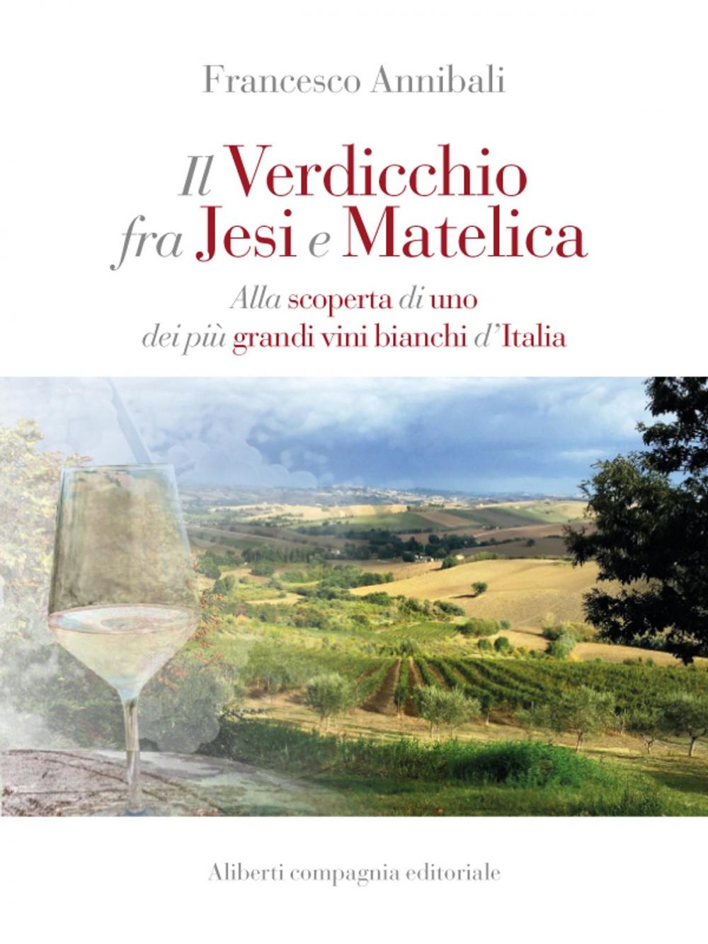 Big bigCover of Il Verdicchio tra Jesi e Matelica