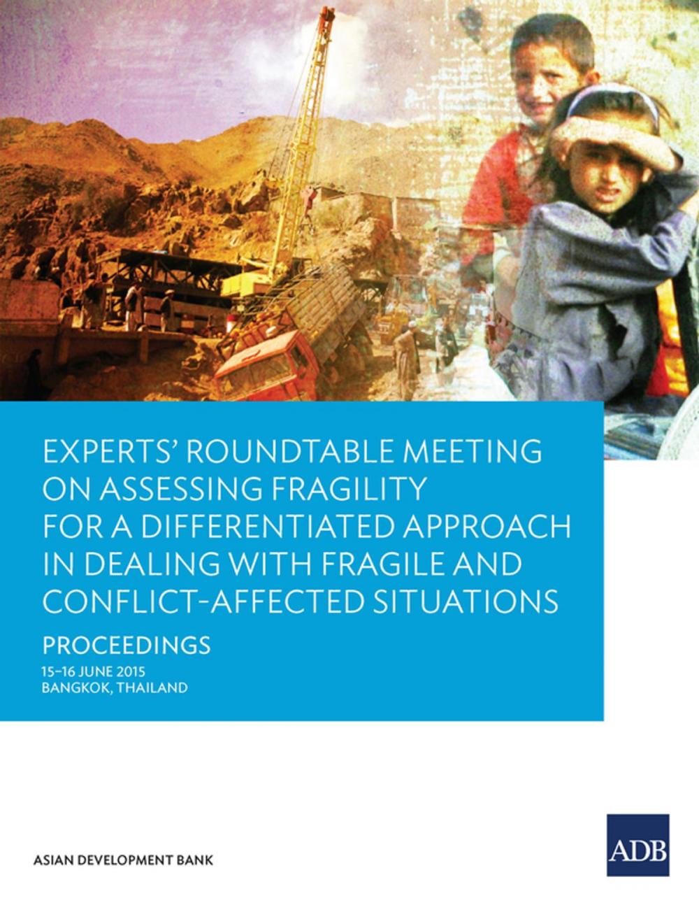 Big bigCover of Experts’ Roundtable Meeting on Assessing Fragility for a Differentiated Approach in Dealing with Fragile and Conflict-Affected Situations