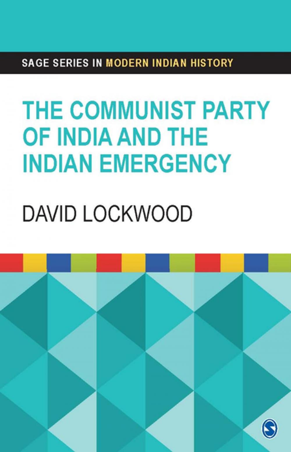 Big bigCover of The Communist Party of India and the Indian Emergency