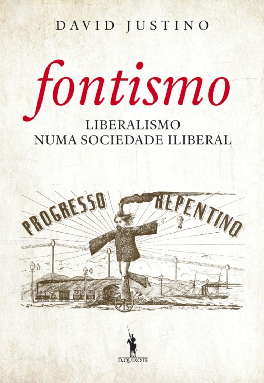 Big bigCover of Fontismo  Liberalismo Numa Sociedade Iliberal