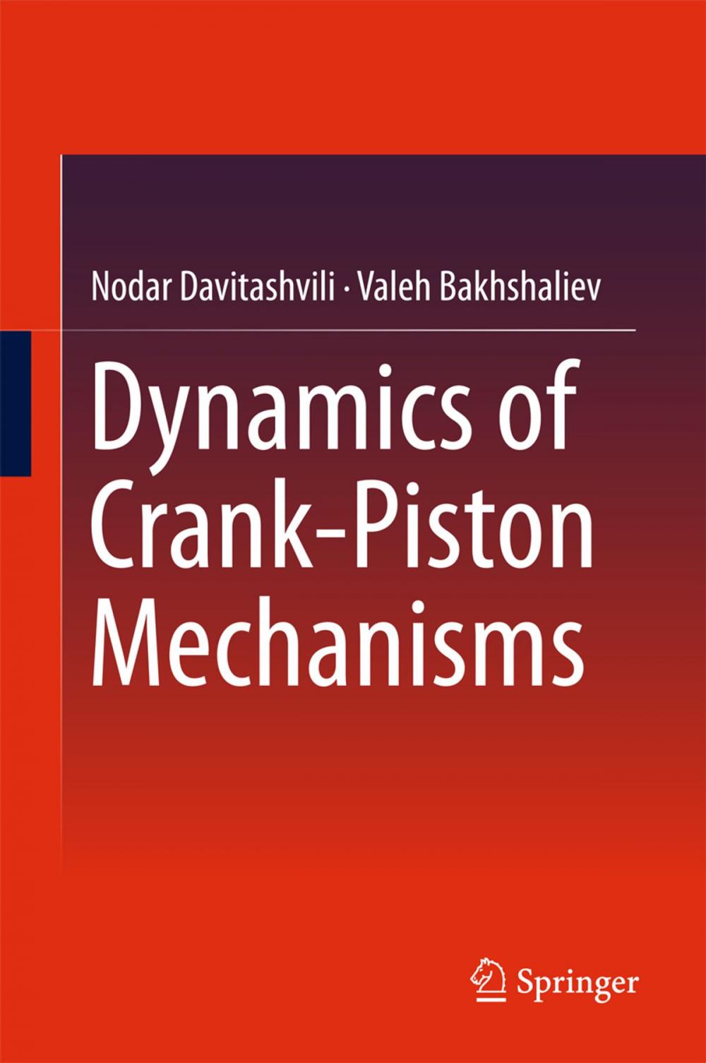 Big bigCover of Dynamics of Crank-Piston Mechanisms