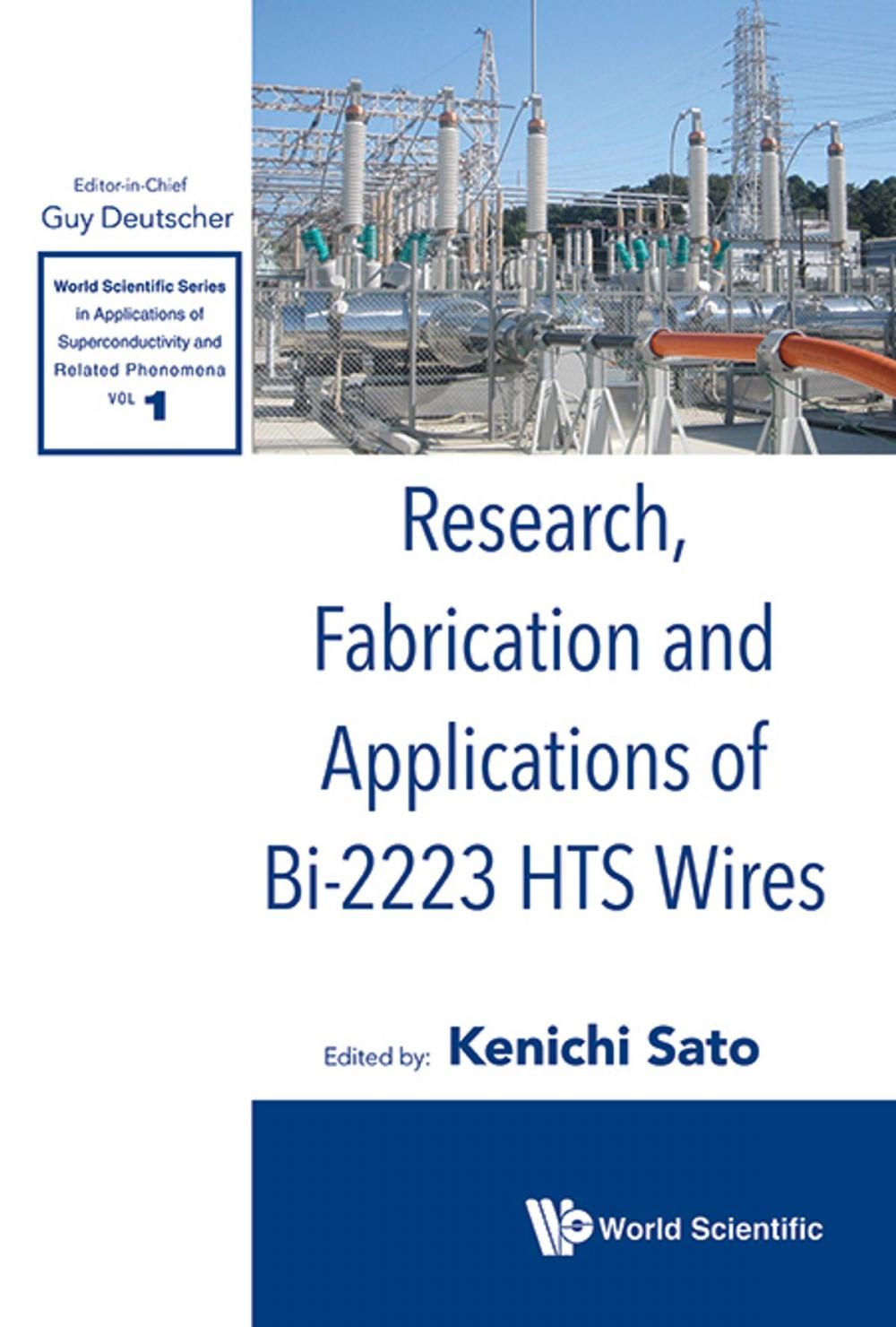Big bigCover of Research, Fabrication and Applications of Bi-2223 HTS Wires
