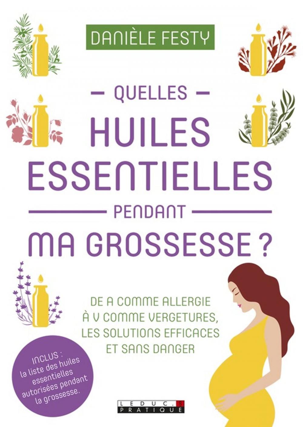 Big bigCover of Quelles huiles essentielles pendant ma grossesse ?