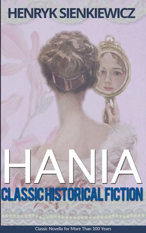 Cover of the book Hania: Classic Historical Fiction by Julie Johnstone