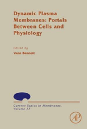 Book cover of Dynamic Plasma Membranes: Portals Between Cells and Physiology