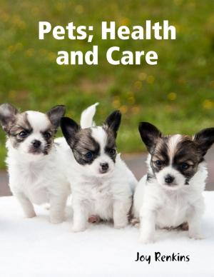 Cover of the book Pets, Health and Care by Gans Kolins
