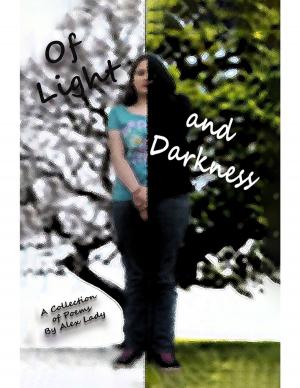 Cover of the book Of Light and Darkness by Shaneekqua Bell