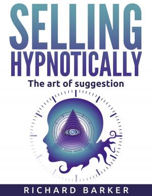 Book cover of Selling Hypnotically. The Art Of Suggestion