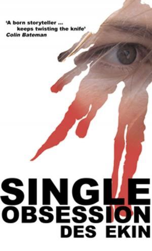 Cover of the book Single Obsession by Finbar O'Connor